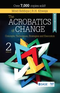 The Acrobatics of Change : Concepts, Techniques, Strategies and Execution