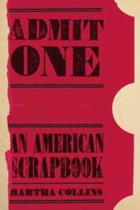 Admit One : An American Scrapbook