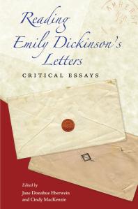 Reading Emily Dickinson's Letters : Critical Essays