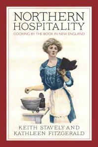 Northern Hospitality : Cooking by the Book in New England