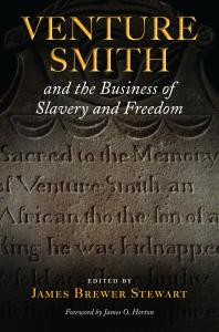 Venture Smith and the Business of Slavery and Freedom