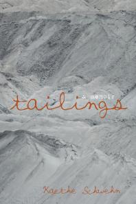 Tailings : A Memoir