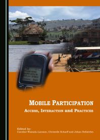 Mobile Participation : Access, Interaction and Practices