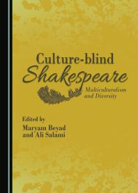 Culture-blind Shakespeare : Multiculturalism and Diversity