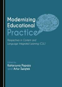 Modernizing Educational Practice : Perspectives in Content and Language Integrated Learning (CLIL)