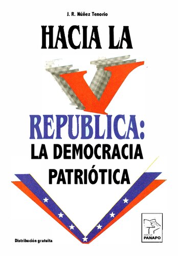 Hacia la V república: la democracia patriótica