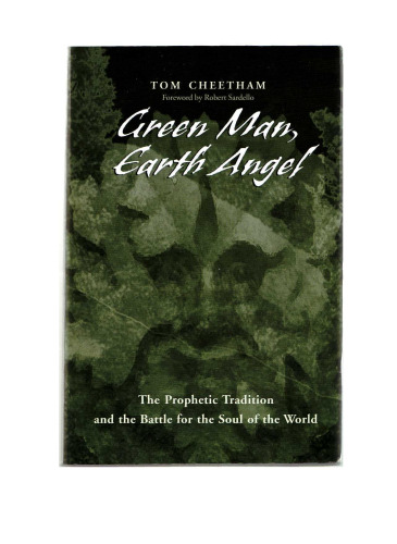 Green Man, Earth Angel: The Prophetic Tradition and the Battle for the Soul of the World