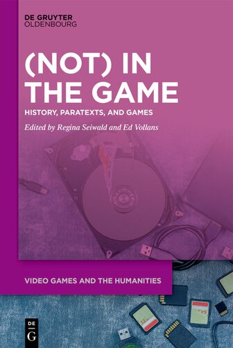 (Not) In the Game: History, Paratexts, and Games