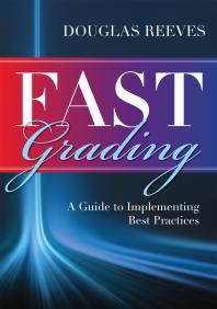 FAST Grading : A Guide to Implementing Best Practices (Common Mistakes Educators Make with Grading Policies)