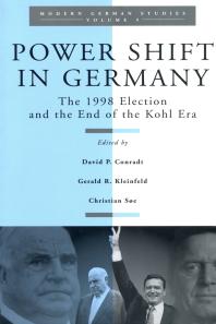 Power Shift in Germany : The 1998 Election and the End of the Kohl Era