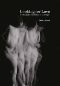 Looking for Love in the Legal Discourse of Marriage