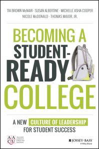 Becoming a Student-Ready College : A New Culture of Leadership for Student Success