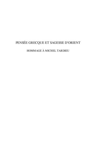 Pensée grecque et sagesse d'orient: hommage à Michel Tardieu