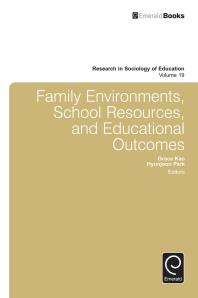 Family Environments, School Resources, and Educational Outcomes