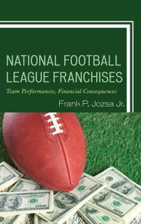 National Football League Franchises : Team Performances, Financial Consequences