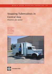 Stopping Tuberculosis in Central Asia : Priorities for Action