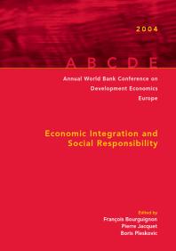 Annual World Bank Conference on Development Economics 2004, Europe : Economic Integration and Social Responsibility