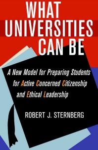 What Universities Can Be : A New Model for Preparing Students for Active Concerned Citizenship and Ethical Leadership