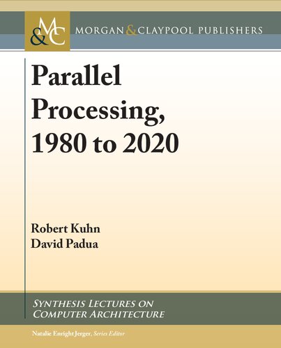 Parallel Processing, 1980 to 2020