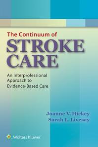 The Continuum of Stroke Care : An Interprofessional Approach to Evidence-Based Care