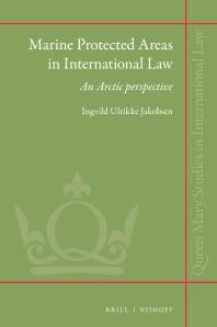 Marine Protected Areas in International Law : An Arctic Perspective