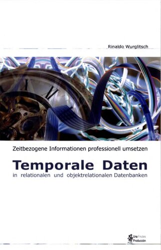 Temporale Daten in relationalen und objektrelationalen Datenbanken (German Edition)