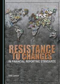 Resistance to Changes in Financial Reporting Standards