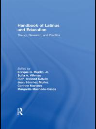 Handbook of Latinos and Education : Theory, Research, and Practice