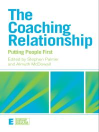 The Coaching Relationship : Putting People First