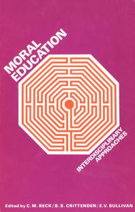 Moral Education : Interdisciplinary Approaches