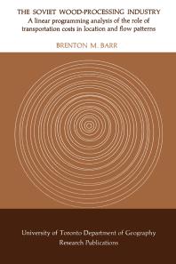 The Soviet Wood-Processing Industry : A Linear Programming Analysis of the Role of Transportation Costs in Location and Flow Patterns