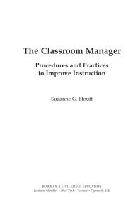 The Classroom Manager : Procedures and Practices to Improve Instruction