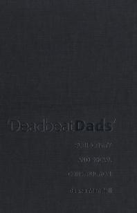 Deadbeat Dads : Subjectivity and Social Construction