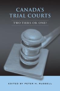 Canada's Trial Courts : Two Tiers or One?