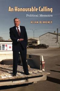 An Honourable Calling : Political Memoirs