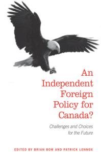 An Independent Foreign Policy for Canada? : Challenges and Choices for the Future