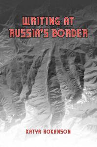 Writing at Russia's Borders