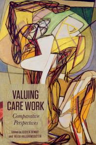 Valuing Care Work : Comparative Perspectives