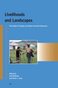 Livelihoods and Landscapes : The People of Guquka and Koloni and Their Resources