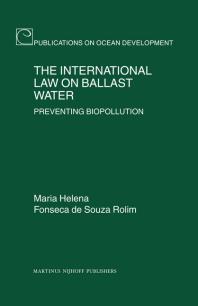 The International Law on Ballast Water : Preventing Biopollution