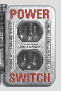 Power Switch : Energy Regulatory Governance in the Twenty-First Century