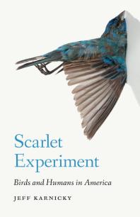 Scarlet Experiment : Birds and Humans in America