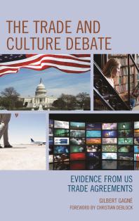 The Trade and Culture Debate : Evidence from US Trade Agreements