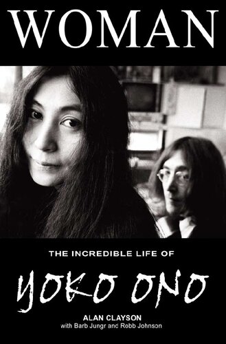 Woman: The Incredible Life of Yoko Ono