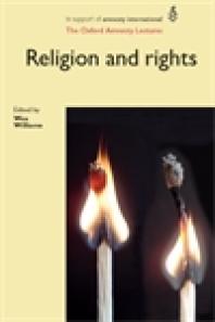 Religion and Rights : The Oxford Amnesty Lectures