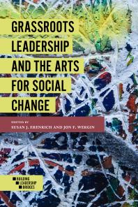 Grassroots Leadership and the Arts for Social Change