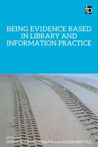 Being Evidence Based in Library and Information Practice