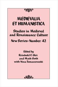 Medievalia et Humanistica, No. 42 : Studies in Medieval and Renaissance Culture: New Series