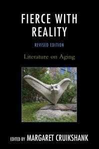 Fierce with Reality : Literature on Aging