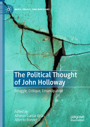 The Political Thought of John Holloway: Struggle, Critique, Emancipation